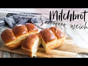 Tangzhong Japanisches Milchbrot/ super weich/ Thermomix