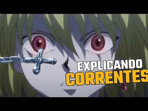 AS CORRENTES DE KURAPIKA! EXPLICANDO A TÉCNICA DE NEN! HUNTER X HUNTER