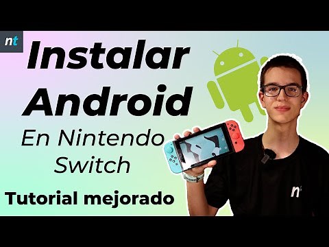 Installing ANDROID on NINTENDO SWITCH - Improved Tutorial 2022