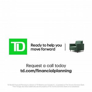 Request a call from a TD Wealth Financial Planner and get personalized advice from the comfort of your home. Conditions apply. Offer ends January 31, 2021. | TD