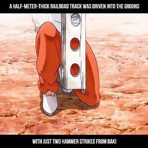 964K views · 10K reactions | A half-meter-thick railroad track was driven into the ground, with just two hammer strikes from Baki #Manhwa #Anime #Recap #Manga #Manhwarecap #AnimeRecap | Vn Review | Facebook