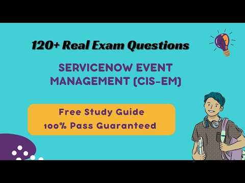 (Free PDF) ServiceNow Event Management (CIS-EM) Exam Practice & Study Guide 2026