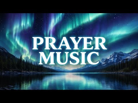 1 HR PRAYER MUSIC | Relaxing and Concentration | Sleep Music | Anxiety Music | Instrumental Music