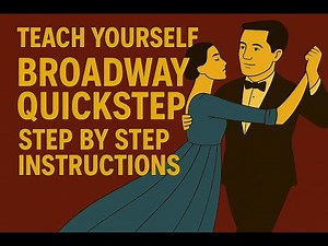 Broadway Quickstep - Teach Yourself Old Time and Modern Sequence Dancing