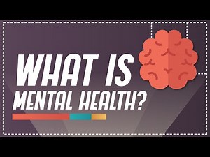 What is mental health? | What Is Explainers