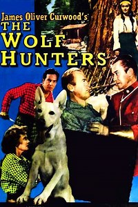 The Wolf Hunters (1949) - Movie