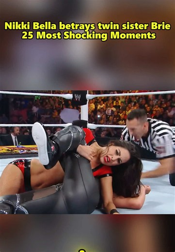 Nikki Bella betrays twin sister Brie: 25 Most Shocking Moments #wwe #wrestling #wrestlingtiktok #briebella #fyp