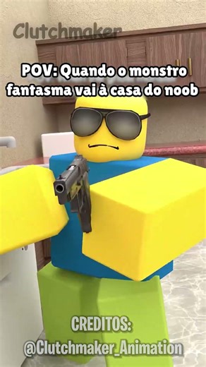 POV: Quando o monstro fantasma vai à casa do noob 😂 - Clutchmaker Dublado #roblox #robloxedit