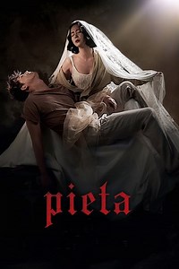 Stream Pieta (2012): Find it on Netflix, Prime Video, Hulu & more