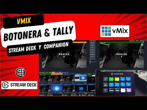 Cómo Configurar tu Botonera y Tally para Vmix y Controlarlo con Companion y Stream Deck