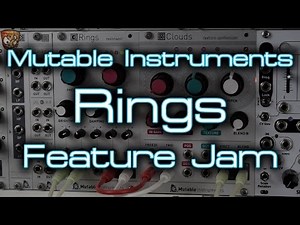 New Mutable Instruments - Rings *Feature Jam*