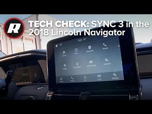 Tech Check: Diving into the 2018 Lincoln Navigator