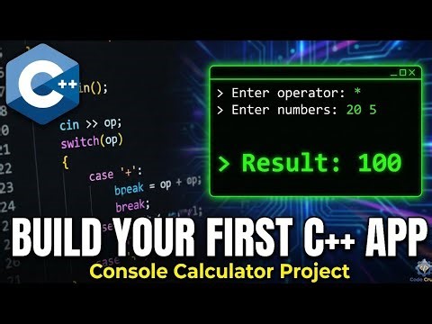 Build Your First C++ Project: Console Calculator (Step-by-Step) | C++ Tutorial for Beginners