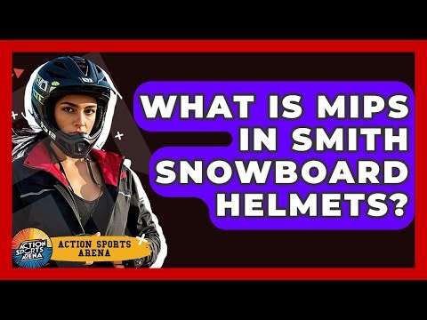 What Is MIPS In Smith Snowboard Helmets? - Action Sports Arena