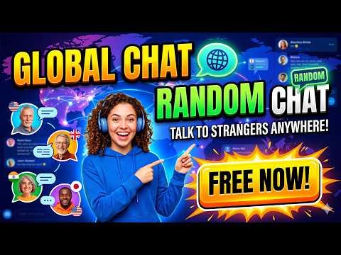 GLOBAL & RANDOM CHAT 🌍 | Talk to Strangers Worldwide FREE! 💬 | LoveMate Dot fun