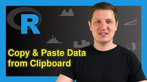 Copy & Paste Data from Clipboard into R (2 Examples)