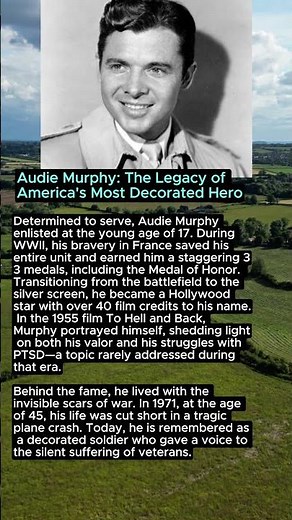 Audie Murphy: The Legacy of America's Most Decorated Hero