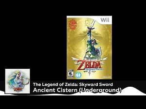 The Legend of Zelda: Skyward Sword OST - Ancient Cistern Underground