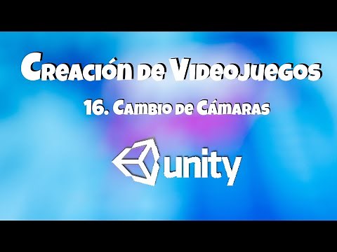 🎮 Curso Básico de Unity 16 Cambio de Cámaras