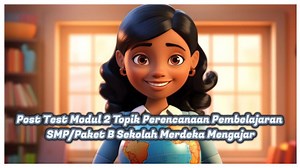 Kunci Jawaban: Soal Post Test Topik Perencanaan Pembelajaran SMP/Paket B Modul 2 Merdeka Mengajar - TribunTrends.com