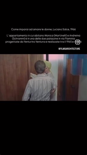 Come imparai ad amare le donne, Luciano Salce, 1966 . L’ appartamento in cui abitano Monica (Martinelli) e Andreina (Schramm) è in una delle due palazzine in via Flaminia progettate da Venturino Ventura e realizzate tra il 1965 e il 1966 . . #cosiimparaiadamareledonne #lucianosalce #venturinoventura #filmsarchitecture #villabrasini