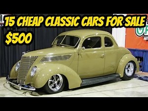 15 Classic Cars from the 1940s to 1970s You Can Buy for $500 to $85,000!