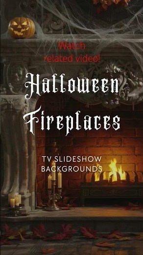 Halloween Fireplaces – 5-Hour TV Slideshow Backgrounds – Watch related video!