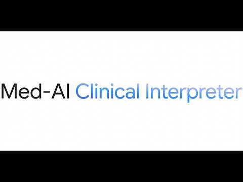 Med-AI Clinical Interpreter - The MedGemma Impact Kaggle Challenge