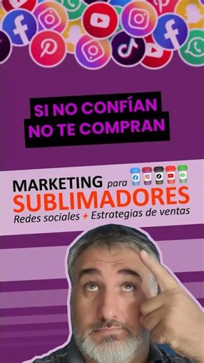 No te compran por que no confían - Marketing para #sublimadores