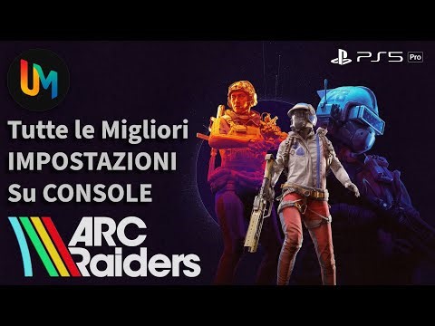 Le migliori IMPOSTAZIONI su CONSOLE | ARC RAIDERS