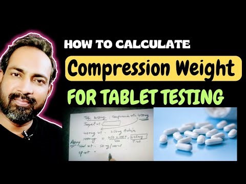 HOW TO CALCULATE COMPRESSION WEIGHT FOR TABLET TESTING?