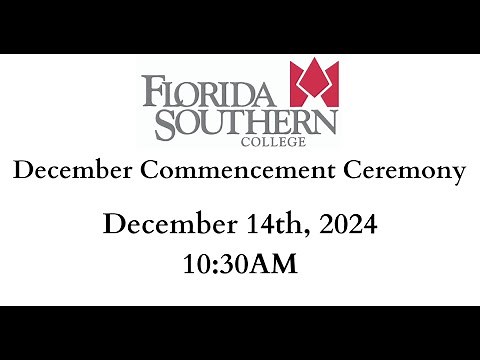 Florida Southern College December Commencement 2024