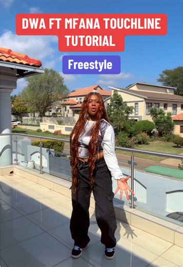 DWA FT MFANA TOUCHLINE Dance Tutorial