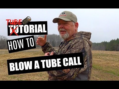CUZ 411 TUBETORIAL - TUBE CALL HOW TO - TURKEY CALL TUTORIAL