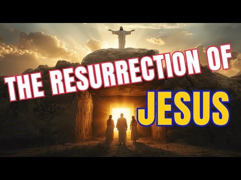 The Resurrection of Jesus – The Greatest Victory in History