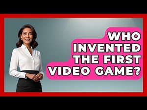Who Invented the First Video Game? | Video Gamers Vault News