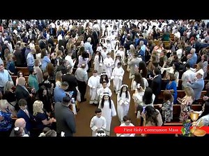 10am First Holy Communion Mass 5/21/2022