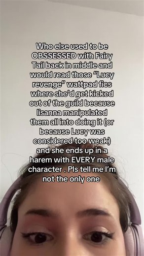Lucy revenge Wattpad fanfics from middle school: Fairy Tail obsessions