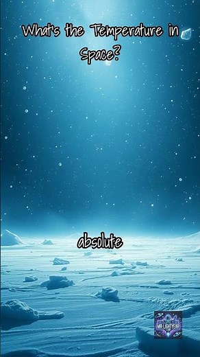 What’s the Temperature in Space? 🌌🥶
