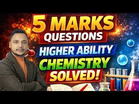 Organic Chemistry Higher Ability Questions || Challenge Your Concepts ||Fixed 5 marks || Class 12 ||