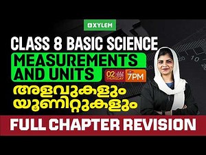 Class 8 Basic Science : Measurements and Units / Full Chapter Revision | Xylem Class 8