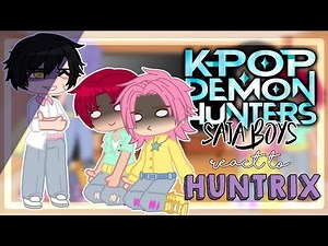 Saja Boys React to Huntrix (2x) || Kpop Demon Hunters || Gacha Club