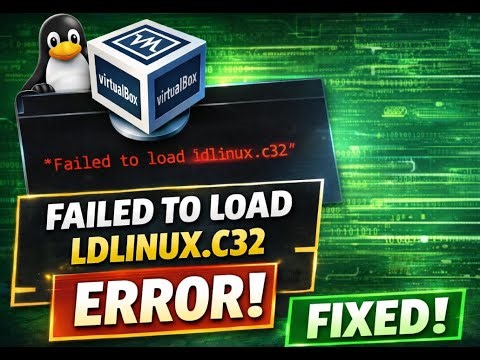 Fix VirtualBox Error: Failed to Load ldlinux.c32 | Easy Linux Boot Solution