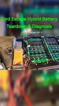 Ford Escape Hybrid Battery Teardown & Diagnosis