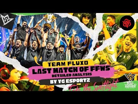 How TEAM FLUXO played "THE LAST MATCH" of FFWS FINALS || Full Detailed Analysis By YG ESPORTZ