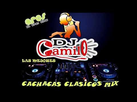 CACHACAS TROPICALES CLASICOS LOS MEJORES ENGANCHADOS BAILABLES... DJ CAMILO FRANCO