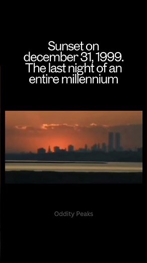 Sunset of the Millennium: December 31, 1999 || Oddity Peaks