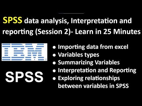 SPSS Session 2, Types of Variables, Data Analysis, Interpretation, Reporting, - Learn in 25 Minutes