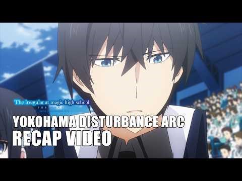 The Irregular at Magic High School | "Magic High in 3 Minutes" - YOKOHAMA DISTURBANCE ARC