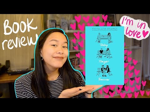TODAY TONIGHT TOMORROW by Rachel Lynn Solomon | book review 2020